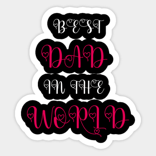 Best dad in the world tshirts 2022 Sticker